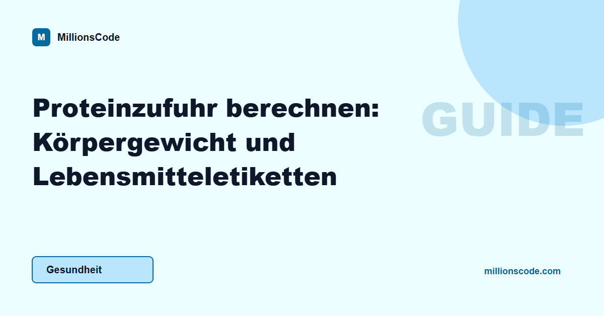 Proteinzufuhr berechnen: Körpergewicht und Lebensmitteletiketten