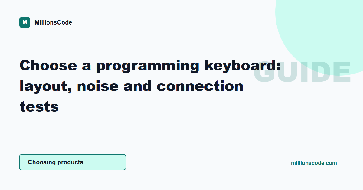 Choose a programming keyboard: layout, noise and connection tests