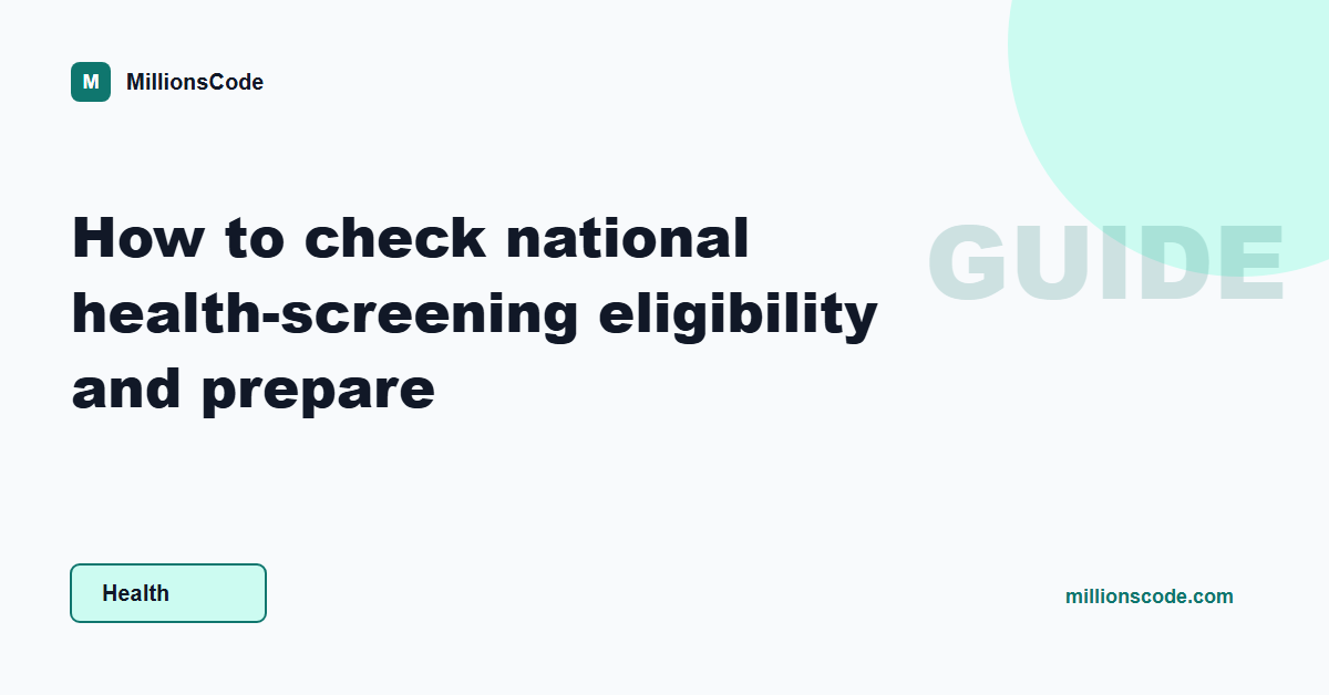How to check national health-screening eligibility and prepare