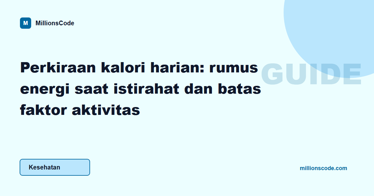 Perkiraan kalori harian: rumus energi saat istirahat dan batas faktor aktivitas
